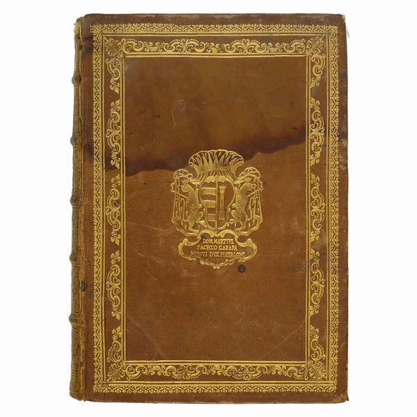 Rara legatura alle armi di Don Marzio Pacecco Carafa  - Asta LIBRI, MANOSCRITTI E AUTOGRAFI - Associazione Nazionale - Case d'Asta italiane