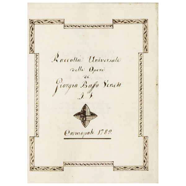 Una versione manoscritta delle opere erotiche di Baffo  - Asta LIBRI, MANOSCRITTI E AUTOGRAFI - Associazione Nazionale - Case d'Asta italiane