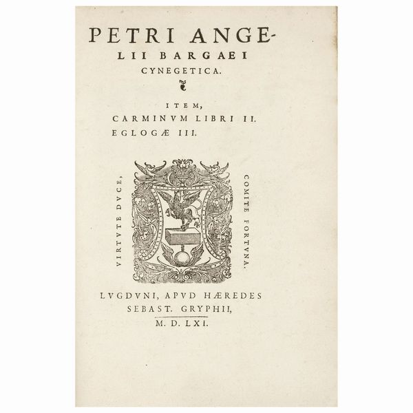 Prima edizione di un poema sull’arte venatoria di uno dei maggiori letterati toscani del Cinquecento  - Asta LIBRI, MANOSCRITTI E AUTOGRAFI - Associazione Nazionale - Case d'Asta italiane