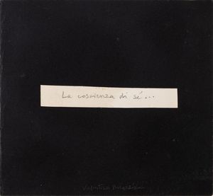 VALENTINA BERARDINONE : Libro d'Artista - La coscienza di s.....  - Asta Asta di Arte Moderna e Contemporanea - Associazione Nazionale - Case d'Asta italiane