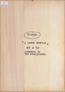FABRIZIO PLESSI : A morte Venezia  - Asta Asta di Arte Moderna e Contemporanea - Associazione Nazionale - Case d'Asta italiane