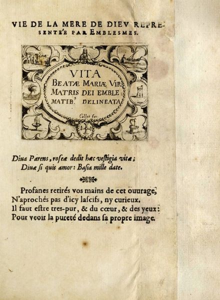 Jacques Callot : Vie de la mre de Dieu represente par emblmes / Vita Beatae Mariae Virginis Matris Dei Emblematibus Delineata.  - Asta Arte Antica, Moderna e Contemporanea [parte I] - Associazione Nazionale - Case d'Asta italiane
