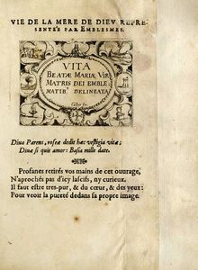 Jacques Callot - Vie de la mre de Dieu represente par emblmes / Vita Beatae Mariae Virginis Matris Dei Emblematibus Delineata.
