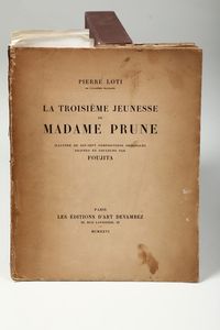 Loti,Pierre - La troisime jeunesse de madame prune..Paris,Les Editions d'Art Devambez,1926