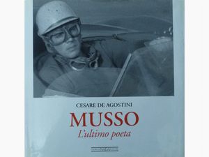 Libri MUSSO, LULTIMO POETA e MUSSO  - Asta Fiamma Breschi: La Signora della Formula 1 - Associazione Nazionale - Case d'Asta italiane