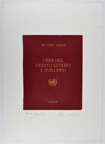 CRAXI BETTINO (1934 - 2000) : Senza titolo.  - Asta 266 ARTE MODERNA (BANDITORE VIRTUALE) - Associazione Nazionale - Case d'Asta italiane