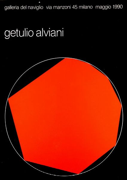 MANIFESTO : Getulio Alviani  Galleria del Naviglio  Milano  1990  - Asta Asta 159 - Dipinti, sculture, grafica - Associazione Nazionale - Case d'Asta italiane
