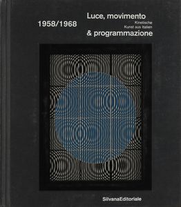 BIASI ALBERTO (n. 1937) : Luce, movimento e programmazione.  - Asta ASTA 274 - ARTE MODERNA (online) - Associazione Nazionale - Case d'Asta italiane