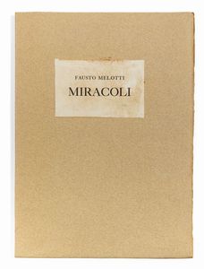 Melotti Fausto : Miracoli, 1980  - Asta Arte Moderna e Contemporanea - Associazione Nazionale - Case d'Asta italiane