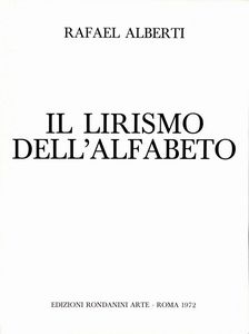 Raphael  Alberti : Il lirismo dell'alfabeto  - Asta Grafica Internazionale e Multipli d'Autore - Associazione Nazionale - Case d'Asta italiane