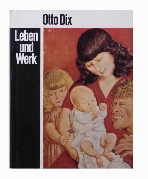 Fritz Loffler : Otto Dix. Leben und Werk  - Asta Testimonianze: libri e documenti dell'arte moderna e contemporanea - Associazione Nazionale - Case d'Asta italiane