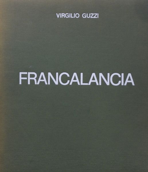 Riccardo Francalancia : Riccardo Francalancia  - Asta Testimonianze: libri e documenti dell'arte moderna e contemporanea - Associazione Nazionale - Case d'Asta italiane