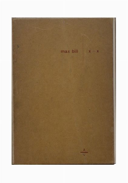 Max Bill : X = XZürich, Allianz, Verlag, 1942, 15,9x21,5 cm.  - Asta Testimonianze: libri e documenti dell'arte moderna e contemporanea - Associazione Nazionale - Case d'Asta italiane