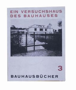 Walter  Gropius - Bauhausbucher 3. Ein Versuchshaus des Bauhauses in WeimarMunchen, Albert Langen Verlag, Bauhausbucher n. 7, 1923, 18x23, legatura editoriale in tela, sovracopertina recente in fotocopia, 80 pp.