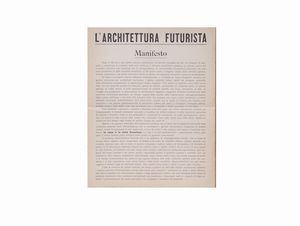 Antonio Sant'Elia - LArchitettura Futurista. ManifestoMilano, Direzione del Movimento Futurista, [stampa: Stab. Tip. Taveggia - Milano], 1914 (11 luglio), 29,2x23 cm., plaquette, pp. [4].