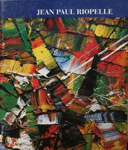 Jean-Paul Riopelle - Catalogue Raisonné