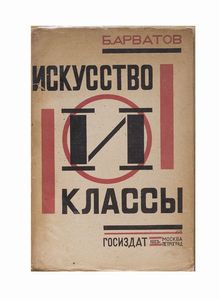 Boris Ignatievich Arvatov - Isskusstvo i klassi [Arte e classi] Mosca - Pietrogrado, Gosizdat, 1923, 15,7x23,5 cm, brossura, 87-[1]