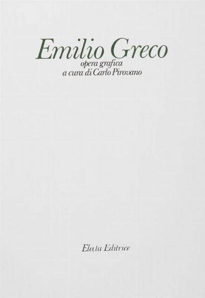 Emilio Greco : Opera grafica. A cura di Carlo Pirovano.  - Asta Grafica & Libri - Associazione Nazionale - Case d'Asta italiane