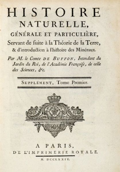 GEORGES LOUIS BUFFON : Histoire naturelle gnrale et particuliere...  - Asta Grafica & Libri - Associazione Nazionale - Case d'Asta italiane
