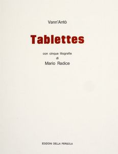 VANN'ANTÒ [PSEUD. DI DI GIACOMO GIOVANNI ANTONIO] - Tablettes [...] con cinque litografie di Mario Radice.