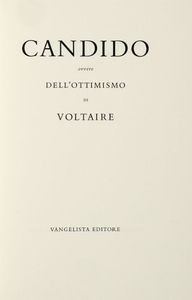 FRANÇOIS-MARIE AROUET (DE) VOLTAIRE - Candido ovvero dell'ottimismo. Traduzione di L. Montano. Introduzione di G. Marchiori. Tavole di Gabriele Mucchi.