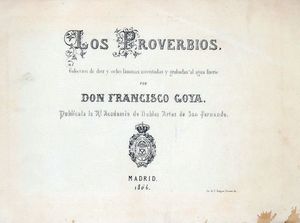 FRANCISCO GOYA Y LUCIENTES - Los Proverbios.