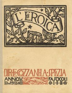 Lorenzo Viani - L'Eroica. Anno V. Fascicoli I-II-III.