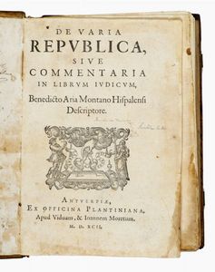 BENEDICTUS ARIAS MONTANUS - De varia republica, sive Commentaria in librum Iudicum...