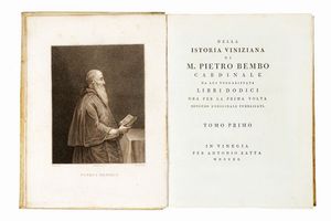 PIETRO BEMBO - Della istoria viniziana [...] libri dodici. Tomo primo (-secondo).