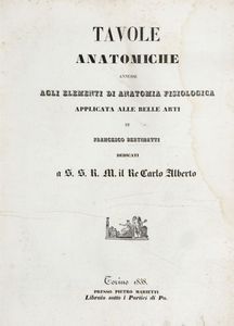 FRANCESCO BERTINATTI - Tavole anatomiche annesse agli Elementi di anatomia fisiologica applicata alle Belle arti.