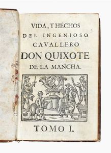 MIGUEL (DE) CERVANTES SAAVEDRA - Vida y Hechos del Ingenioso Cavallero Don Quixote de la Mancha [...] Nuova ediccion [...] Tomo primero (-quarto).