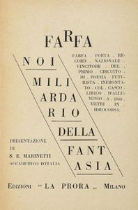 FARFA (PSEUD. DI VITTORIO TOMMASINI) - Noi miliardario della fantasia [...] presentazione di S. E. Marinetti.