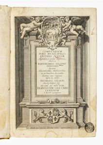 BARTOLOMEO GILIANI - Compendium iuris municipalis civitatis Perusiae alphabetico ordine digestum...