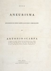 ANTONIO SCARPA - Sull'aneurisma riflessioni ed osservazioni anatomico-chirurgiche...