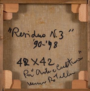 Rotella Mimmo : Residuo n. 3, 1990-1998  - Asta Asta 507 - Arte Moderna e Contemporanea - II sessione - Associazione Nazionale - Case d'Asta italiane