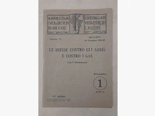 Lotto di curiosit militari degli anni Trenta e della Seconda Guerra Mondiale  - Asta Asta 207 - Libri d'Arte - Associazione Nazionale - Case d'Asta italiane