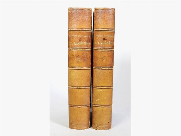 Etienne de Lacpde : Histoire naturelle  - Asta Asta 206 - Libri Antichi - Associazione Nazionale - Case d'Asta italiane