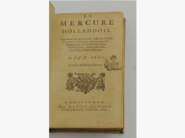 Le Mercure Hollandois  - Asta Asta 206 - Libri Antichi - Associazione Nazionale - Case d'Asta italiane