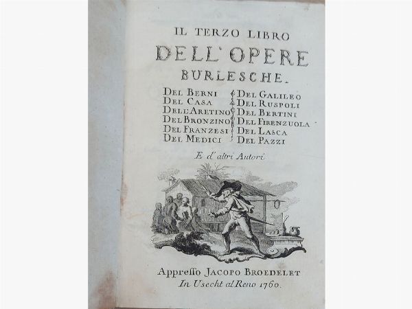 Opere burlesche  - Asta Asta 206 - Libri Antichi - Associazione Nazionale - Case d'Asta italiane