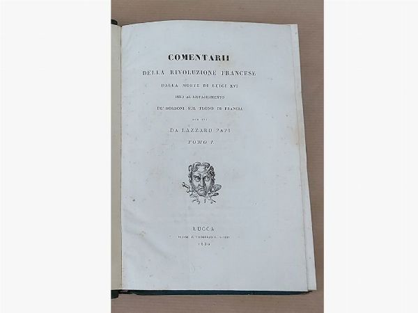 Lazzaro Papi : Comentarii della Rivoluzione francese  - Asta Asta 206 - Libri Antichi - Associazione Nazionale - Case d'Asta italiane