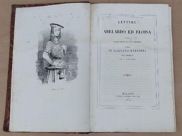 Petrus Abaelardus : Lettere di Abelardo ed Eloisa  - Asta Asta 206 - Libri Antichi - Associazione Nazionale - Case d'Asta italiane