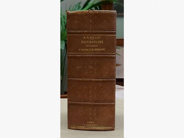Dictionnaire universel d'histoire et de gographie  - Asta Asta 206 - Libri Antichi - Associazione Nazionale - Case d'Asta italiane