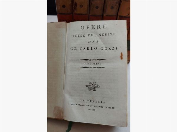 Carlo Gozzi : Opere edite ed inedite  - Asta Asta 206 - Libri Antichi - Associazione Nazionale - Case d'Asta italiane