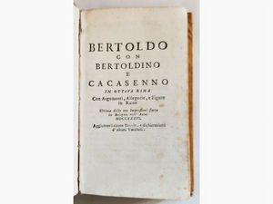 Giulio Cesare Croce : Bertoldo con Bertoldino e Cacasenno  - Asta Asta 206 - Libri Antichi - Associazione Nazionale - Case d'Asta italiane