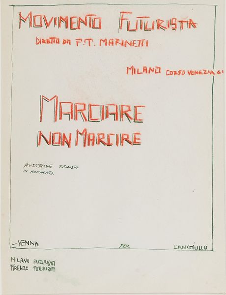 Lucio Venna : Marciare non marcire  - Asta Arte Moderna e Contemporanea, '800 e'900 - Associazione Nazionale - Case d'Asta italiane