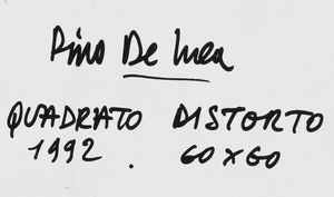 DE LUCA PINO (n. 1939) : Quadrato distorto.  - Asta 225 MODERN & CONTEMPORARY - Associazione Nazionale - Case d'Asta italiane