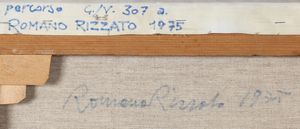 RIZZATO ROMANO (n. 1936) : Percorso - G/V. 307. A.  - Asta 225 MODERN & CONTEMPORARY - Associazione Nazionale - Case d'Asta italiane