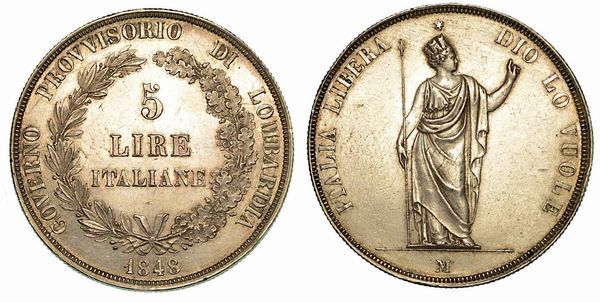 MILANO. Governo Provvisorio di Lombardia, 1848. 5 Lire 1848.  - Asta Numismatica - Associazione Nazionale - Case d'Asta italiane