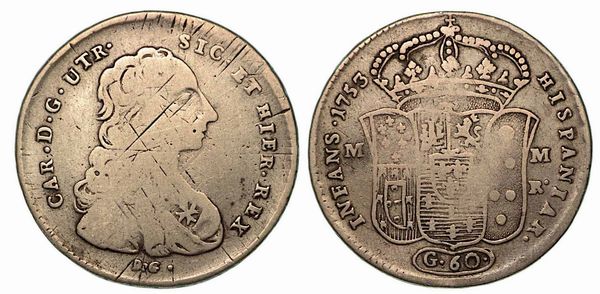 NAPOLI. Carlo di Borbone, 1734-1759. 60 Grana 1753.  - Asta Numismatica - Associazione Nazionale - Case d'Asta italiane