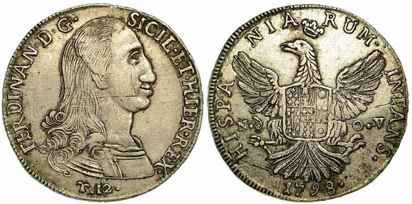 PALERMO. Ferdinando III di Borbone (a nome di), 1759-1816 (primo periodo). 12 Tar 1798.  - Asta Numismatica - Associazione Nazionale - Case d'Asta italiane